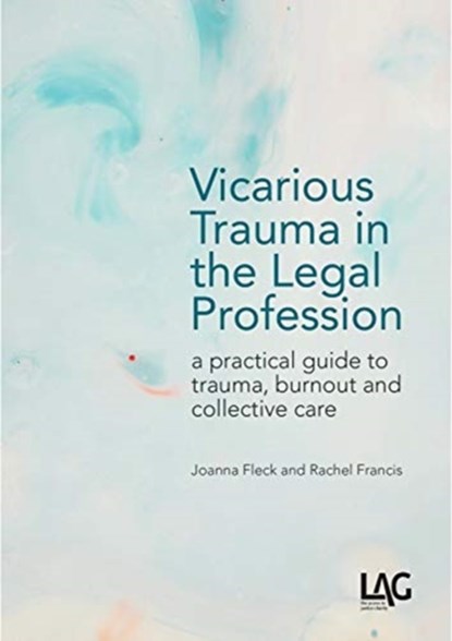 Vicarious Trauma in the Legal Profession, Joanna Fleck ; Rachel Francis - Paperback - 9781913648107