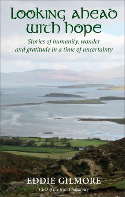 Looking Ahead With Hope, Eddie Gilmore - Paperback - 9781913657420