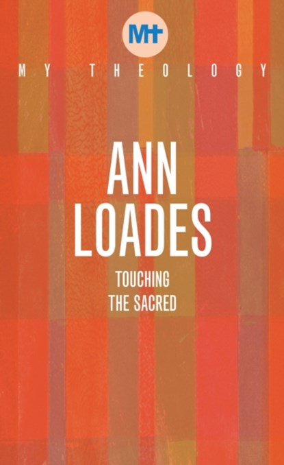 My Theology, Ann Loades - Paperback - 9781913657567