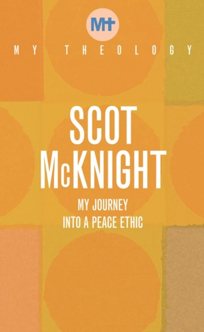 My Theology, Scot McKnight - Paperback - 9781913657642