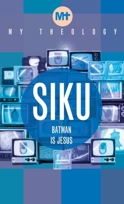 My Theology, Siku - Paperback - 9781913657727