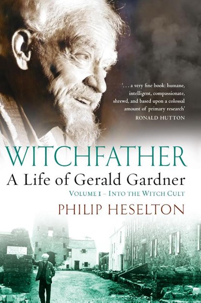 Witchfather, Philip Heselton - Gebonden - 9781913660161