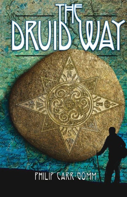 The Druid Way, Philip Carr-Gomm - Gebonden - 9781913660314