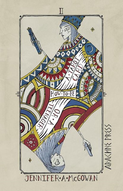 How to be a Tarot Card, or a Teenager, Jennifer A McGowan - Paperback - 9781913665647