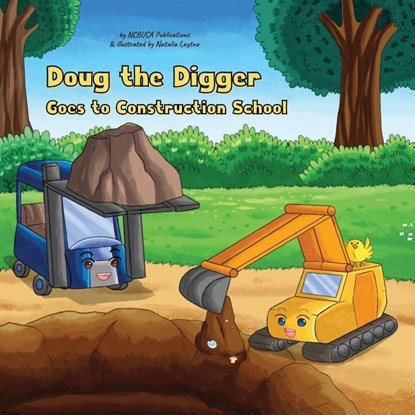 Doug the Digger Goes to Construction School, Ncbusa Publications - Paperback - 9781913666187