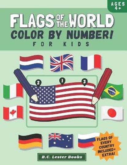 Flags Of The World, B C Lester Books - Paperback - 9781913668419