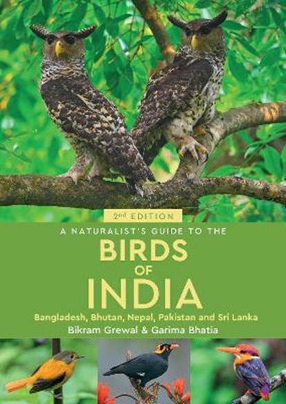 A Naturalist's Guide to the Birds of India, Bikram Grewal - Paperback - 9781913679347
