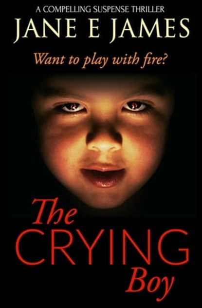 The Crying Boy, Jane E. James - Ebook - 9781913682538