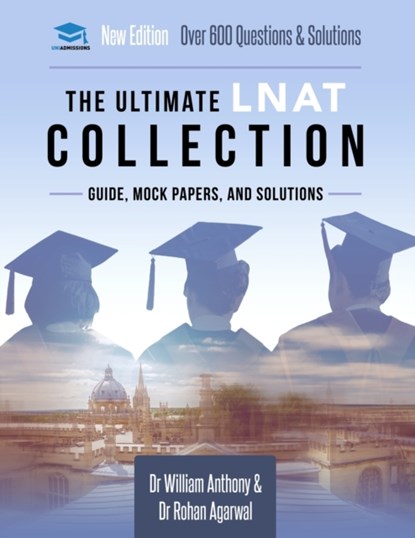 The Ultimate LNAT Collection, William Antony ; Dr Rohan Agarwal - Paperback - 9781913683764