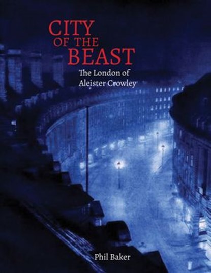 City of the Beast, Phil Baker ; Timothy Smith - Ebook - 9781913689353