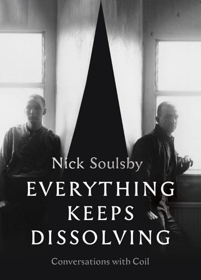 Everything Keeps Dissolving, Nick Soulsby - Paperback - 9781913689438