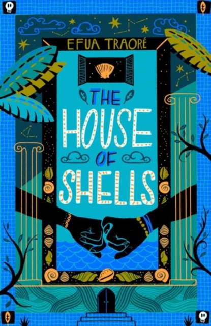 The House of Shells, Efua Traore - Paperback - 9781913696719