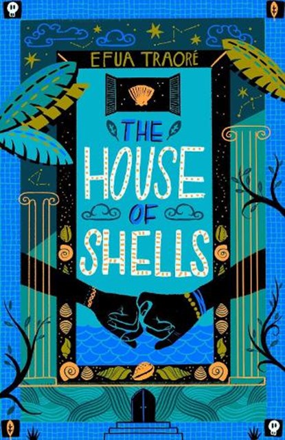 The House of Shells, Efua Traore - Paperback - 9781913696719
