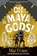 Oh Maya Gods!, Maz Evans - Paperback - 9781913696870