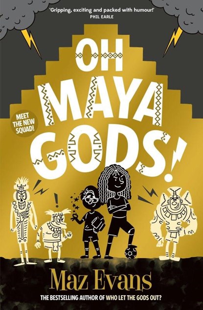 Oh Maya Gods!, Maz Evans - Paperback - 9781913696870