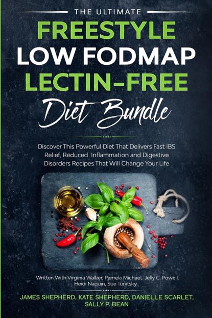 The Ultimate Freestyle Low Fodmap Lectin-Free Diet Bundle, James Shepherd ; Pamela Michael ; Jelly C Powell - Paperback - 9781913710200