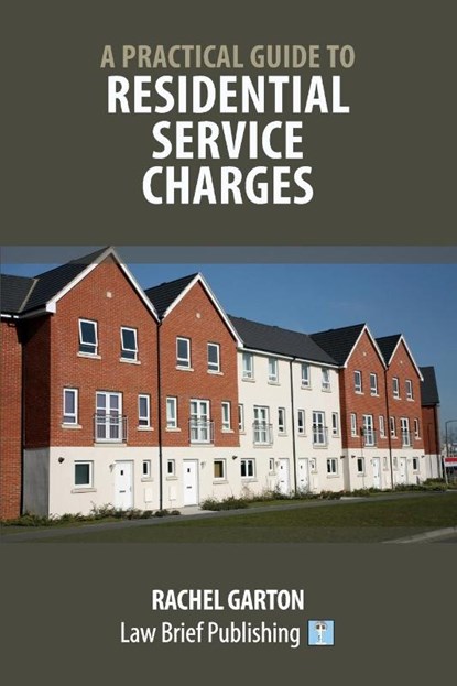 A Practical Guide to Residential Service Charges', Rachel Garton - Paperback - 9781913715700