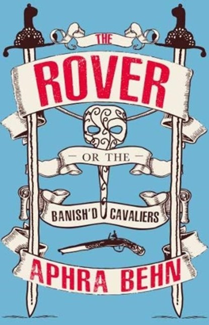 The Rover, Aphra Behn - Paperback - 9781913724061