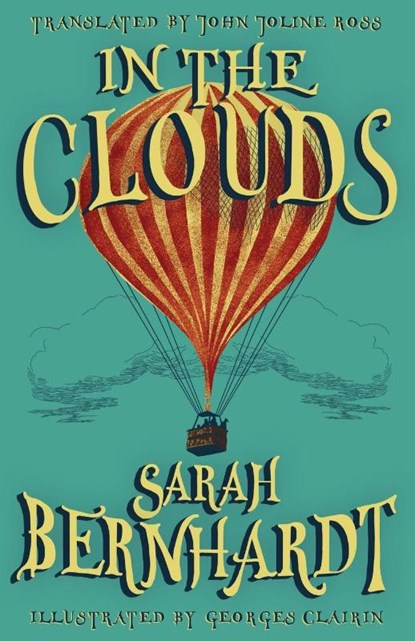 In the Clouds, Sarah Bernhardt - Paperback - 9781913724443