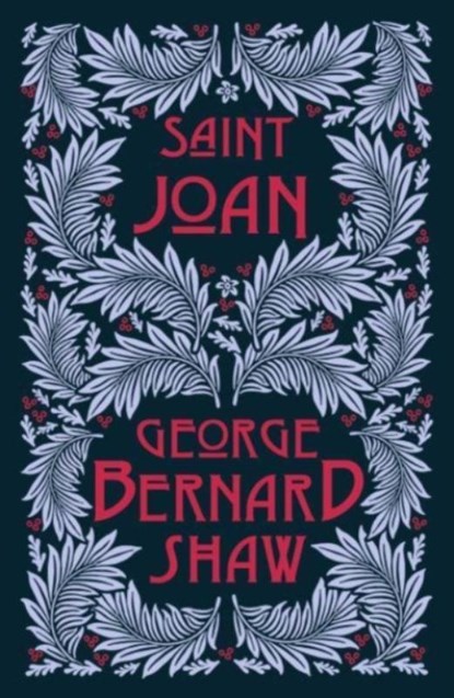 Saint Joan, George Bernard Shaw - Paperback - 9781913724658