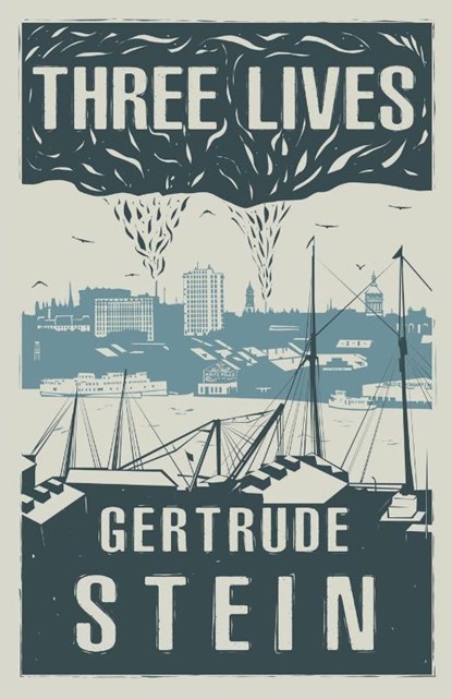 Three Lives, Gertrude Stein - Paperback - 9781913724719