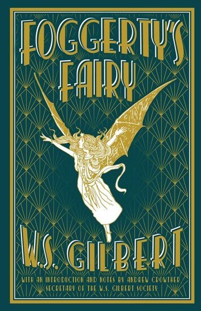 Foggerty's Fairy, W. S. Gilbert - Paperback - 9781913724740