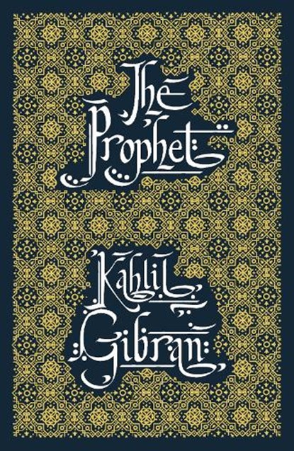 The Prophet, Kahlil Gibran - Paperback - 9781913724955