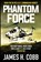 Phantom Force, James H. Cobb - Paperback - 9781913727178
