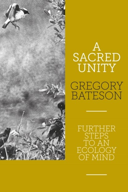 A Sacred Unity, Gregory Bateson - Paperback - 9781913743796