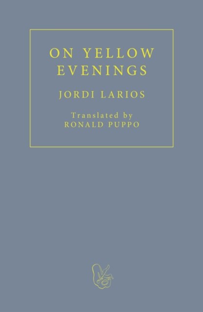 On Yellow Evenings, Jordi Larios - Paperback - 9781913744441