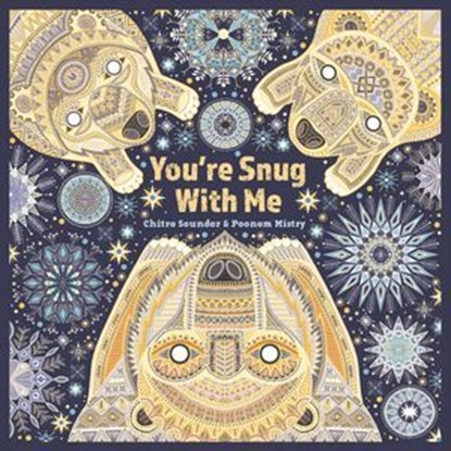 You're Snug With Me, Chitra Soundar ; Poonam Mistry - Ebook - 9781913747015
