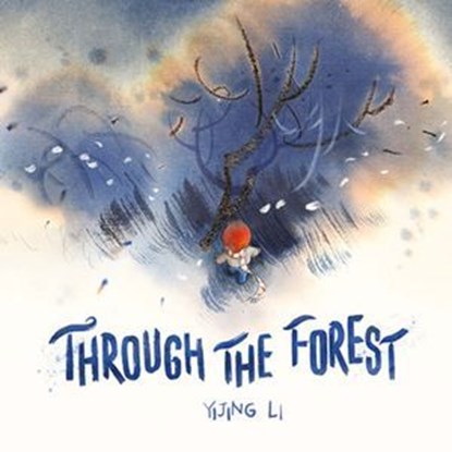 Through the Forest, Yijing Li - Ebook - 9781913747794