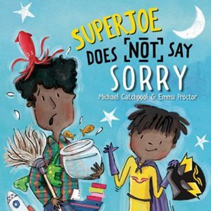 SuperJoe Does NOT Say Sorry, Michael Catchpool - Ebook - 9781913747985