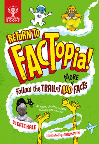 Return to Factopia!: Follow the Trail of 400 More Facts, Kate Hale - Gebonden - 9781913750404