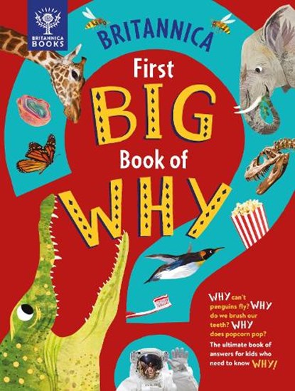 Britannica First Big Book of Why, Sally Symes ; Drimmer ; Britannica Group - Gebonden - 9781913750411
