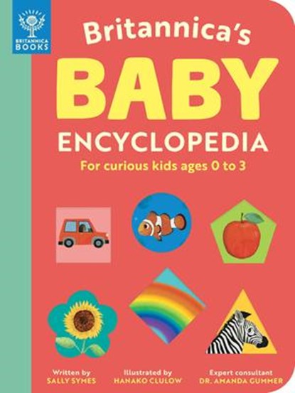 Britannica's Baby Encyclopedia, Sally Symes ; Britannica Group - Gebonden - 9781913750800