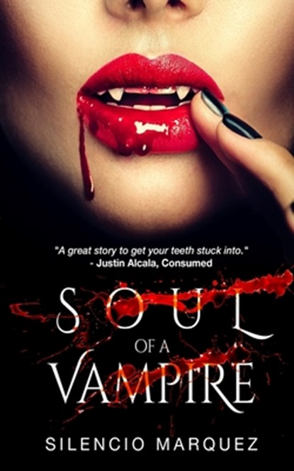Soul of a Vampire, Silencio Marquez - Paperback - 9781913762322