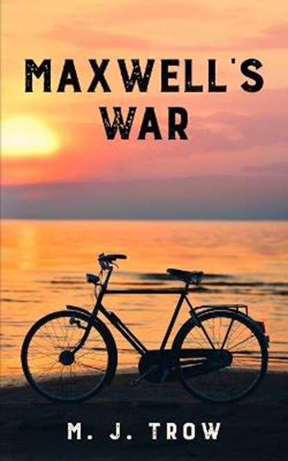 Maxwell's War, M. J. Trow - Paperback - 9781913762698