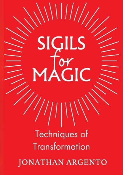 Sigils For Magic, Jonathan Argento - Paperback - 9781913768164