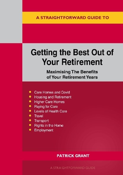 Getting the Best Out of Your Retirement, Patrick Grant - Paperback - 9781913776510
