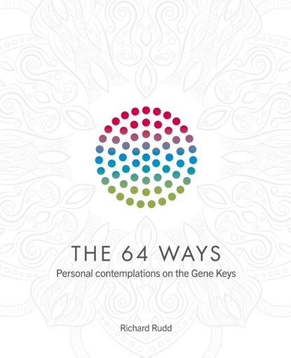 The 64 Ways, Richard Rudd - Gebonden - 9781913820077