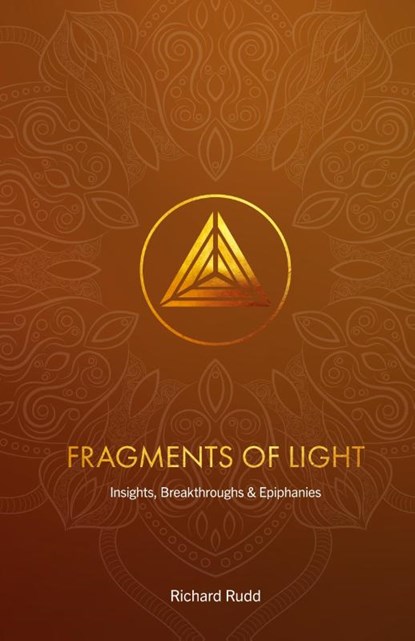 Fragments of Light, Richard Rudd - Gebonden - 9781913820114