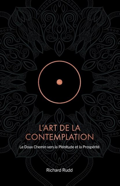 L'Art de la Contemplation, Richard Rudd - Paperback - 9781913820657