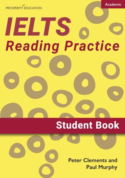 IELTS Academic Reading Practice, Peter Clements ; Paul Murphy - Paperback - 9781913825317