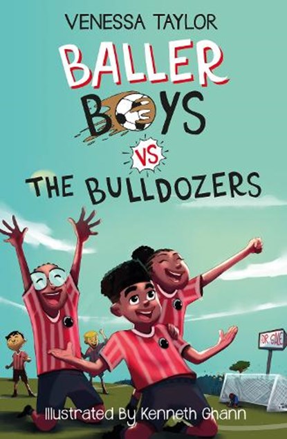 Baller Boys vs. The Bulldozers, Venessa Taylor - Paperback - 9781913835194