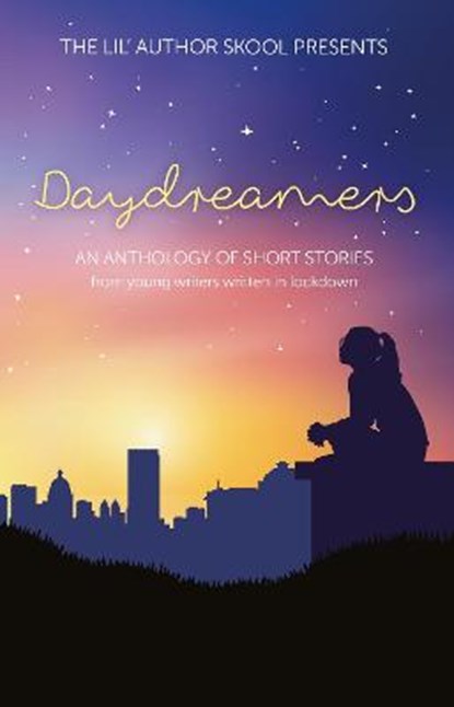 Daydreamers, The Lil' Author Skool - Paperback - 9781913835248
