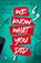 We Know What You Did, Denise Brown - Paperback - 9781913835378