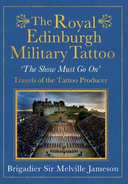 The Royal Edinburgh Military Tattoo, Melville Jameson - Paperback - 9781913836382