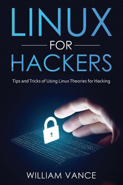Linux for Hackers, William Vance - Paperback - 9781913842055