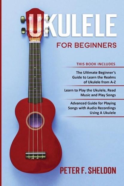 Ukulele for Beginners, Peter F Sheldon - Paperback - 9781913842222